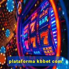 plataforma kbbet com